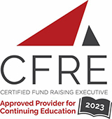 Certified Fund Raising Executive (CFRE). Approved Provider for Continuing Education.